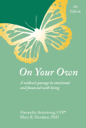 On Your Own: A Widow's Passage to Emotional and Financial Well-Being