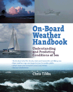 Onboard Weather Handbook: Understanding and Predicting Conditions at Sea