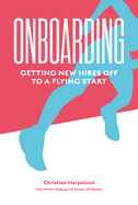 Onboarding: Getting New Hires off to a Flying Start