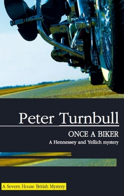 Once a Biker - Turnbull, Peter, Mr.