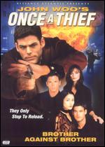 Once a Thief: Brother Against Brother - Allan Kroeker; David Wu