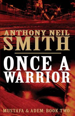 Once a Warrior - Smith, Anthony Neil