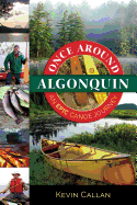Once Around Algonquin: An Epic Canoe Journey
