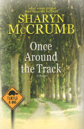 Once Around the Track - McCrumb, Sharyn