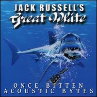 Once Bitten Acoustic Bytes - Jack Russell's Great White