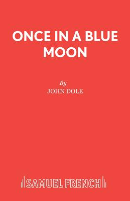 Once in a Blue Moon - Dole, John