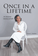 Once in a Lifetime: An Awesome Journey of Faith