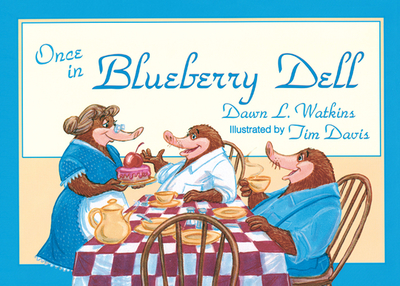Once in Blueberry Dell - Watkins, Dawn L