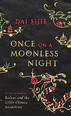 Once On A Moonless Night - Sijie, Dai