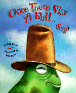 Once There Was a Bull...: Frog - Walton, Rick