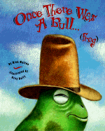 Once There Was a Bull... (Frog)