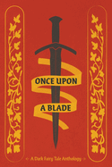 Once Upon a Blade