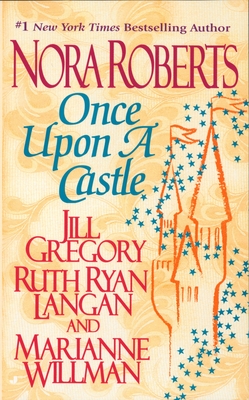 Once Upon a Castle - Roberts, Nora, and Gregory, Jill, and Ryan Langan, Ruth