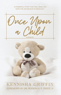 Once Upon A Child: Finding Grace after a Pregnancy Loss