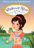 Once Upon a Frog (Whatever After #8)