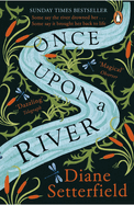 Once Upon a River: The Sunday Times bestseller