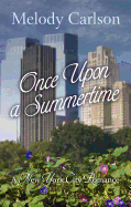 Once Upon a Summertime: A New York City Romance
