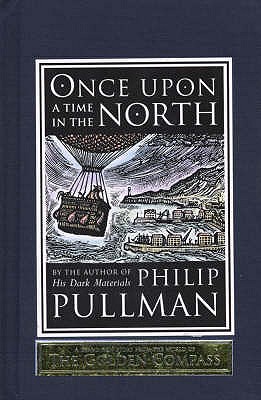 Once Upon a Time in the North - Pullman, Philip