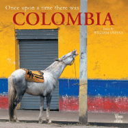 Once Upon a Time There Was Colombia