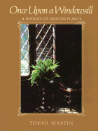 Once Upon a Windowsill: A History of Indoor Plants