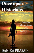 Once Upon Historians