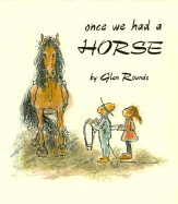 Once We Had a Horse - Rounds, Glen