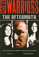 Once Were Warriors: The Aftermath: The Controversy of OWW in Aotearoa New Zealand