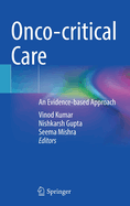 Onco-critical Care: An Evidence-based Approach