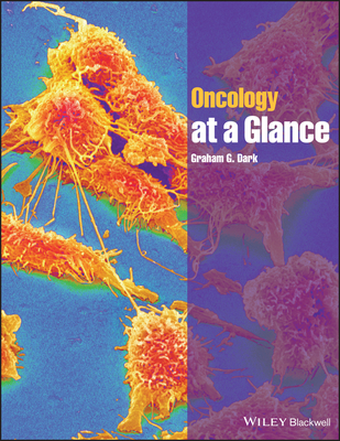 Oncology at a Glance - Dark, Graham G.