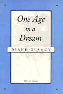 One Age in a Dream - Glancy, Diane, and Buchwald, Wmilie (Editor)