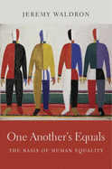 One Another's Equals: The Basis of Human Equality