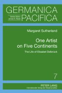 One Artist on Five Continents: The Life of Elisabet Delbrueck