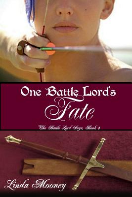 One Battle Lord's Fate - Mooney, Linda