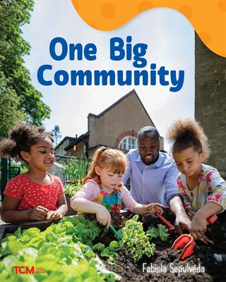 One Big Community: A Wordless Nonfiction Book - 