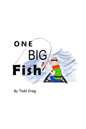 One Big Fish