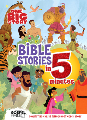 One Big Story Bible Stories in 5 Minutes, Padded Hardcover: Connecting Christ Throughout God's Story - B&h Kids Editorial (Editor)