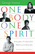 One Body, One Spirit: Principles of Successful Multiracial Churches