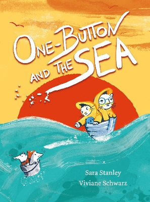 One Button and the Sea - Stanley, Sara