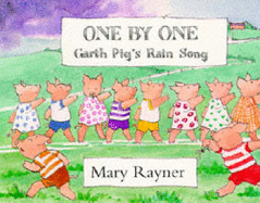 One by One: Garth Pig's Rain Song