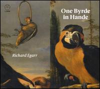One Byrde in Hande - Richard Egarr (harpsichord)