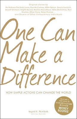 One Can Make a Difference: How Simple Actions Can Change the World - Newkirk, Ingrid E