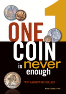 One Coin is Never Enough: Why and How We Collect