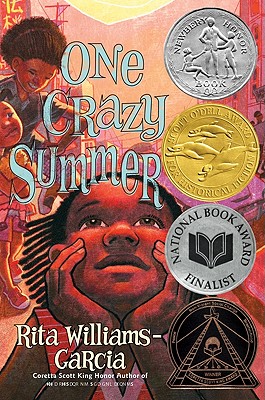 One Crazy Summer: A Newbery Honor Award Winner - Williams-Garcia, Rita