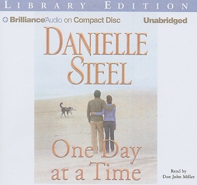 One Day at a Time - Steel, Danielle, and Miller, Dan John (Read by)