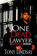 One Dead Lawyer: A David Price Mystery