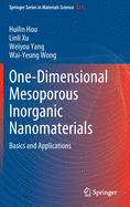 One-Dimensional Mesoporous Inorganic Nanomaterials: Basics and Applications