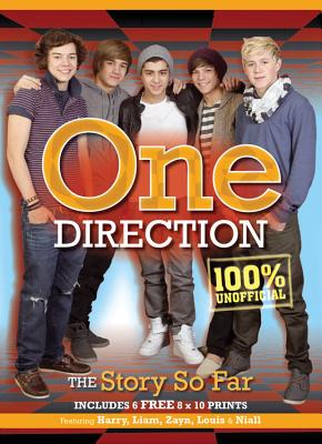 One Direction: The Story So Far, Includes 6 Free 8x10 Prints - Instinctive Editorial