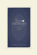 One Extraordinary Day: One Encounter Will Change Everything