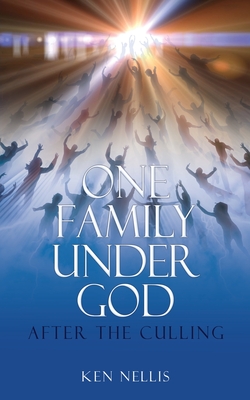 One Family Under God: After the Culling - Nellis, Ken