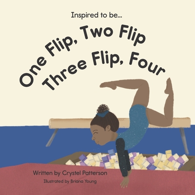 One Flip, Two Flip, Three Flip, Four - Patterson, Crystel